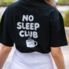 T-shirt Femme NO SLEEP CLUB (non allaitant)