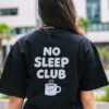 T-shirt Femme NO SLEEP CLUB (non allaitant)
